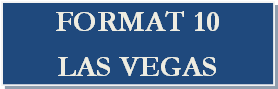 Format-10-Las-Vegas